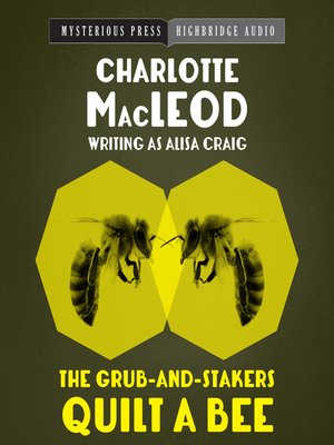 cover image of The Grub-and-Stakers Quilt a Bee